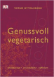 Genussvoll vegetarisch. mediterran-orientalisch-raffiniert Gebundene Ausgabe