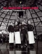 Kulinarische Überflieger - Das Hangar 7-Kochbuch 2011