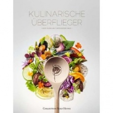Kulinarische Überflieger - Das Hangar 7-Kochbuch 2012