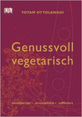 Genussvoll vegetarisch. mediterran-orientalisch-raffiniert Gebundene Ausgabe