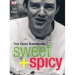Sweet + Spicy - Tom Kimes Aromaküche